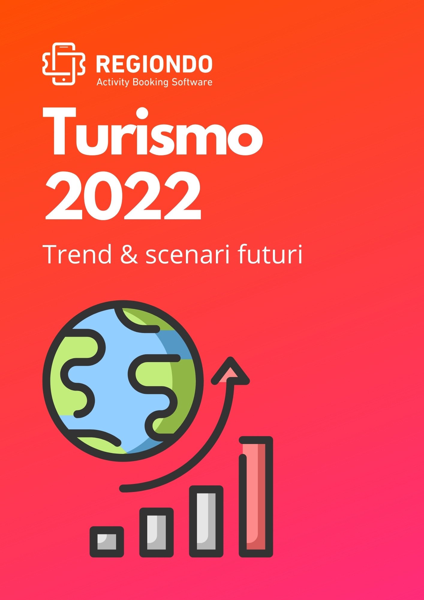 Turismo 2022 - Trend & scenari futuri Turismo 2022 - Trend & scenari futuri